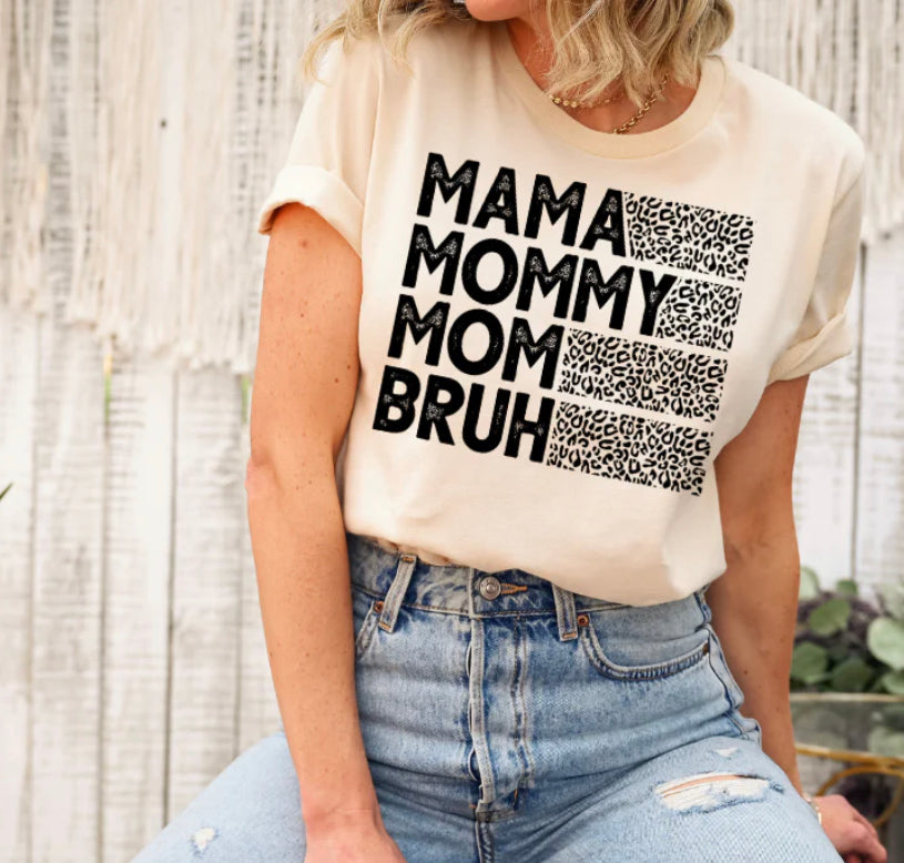 Mama, Mommy, Mom, Bruh Adult Shirt