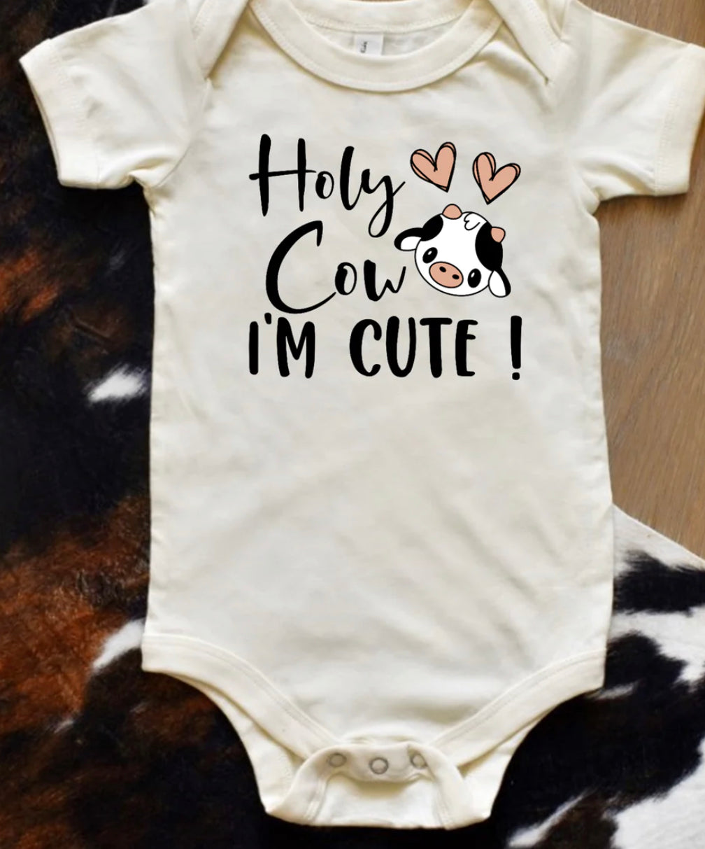 Holy Cow I’m Cute Infant Onesie