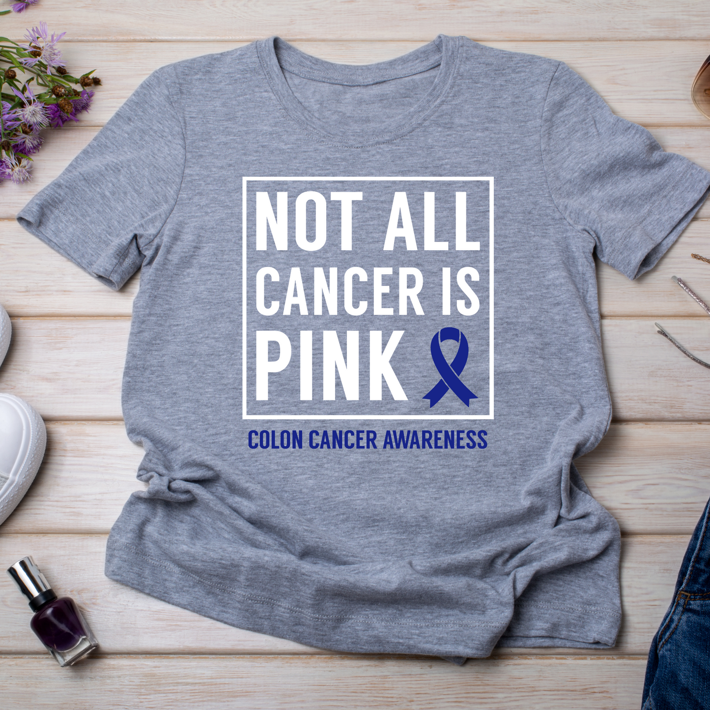 Colon Cancer Awareness Adult TShirts-Proceeds go to the American Cancer Society