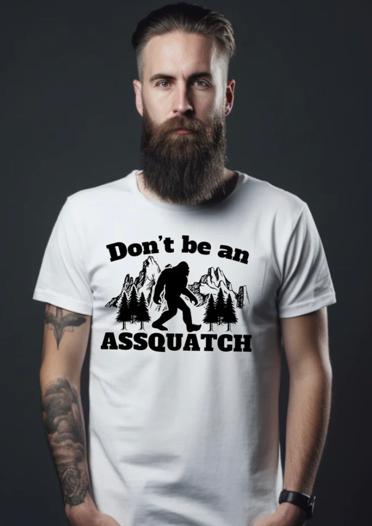 Don't Be an Assquatch Adult Shirt
