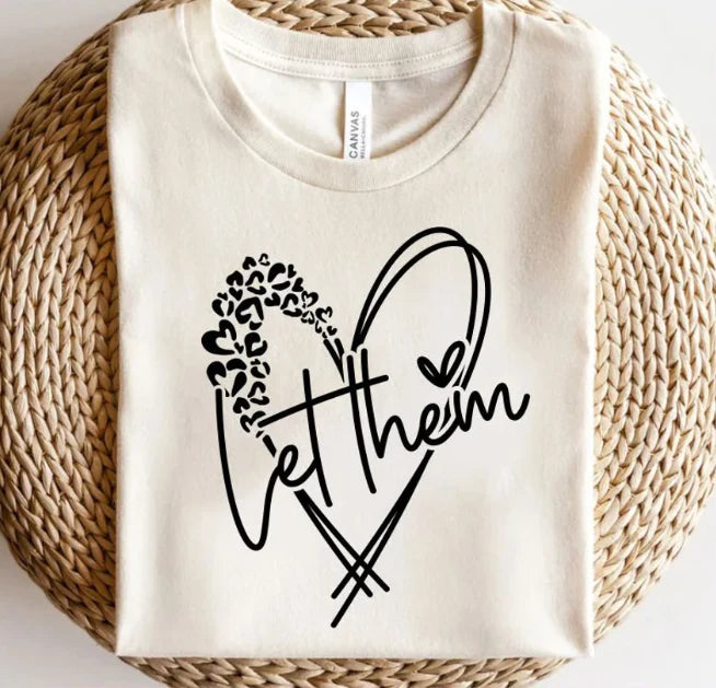 LET THEM Adult Shirt