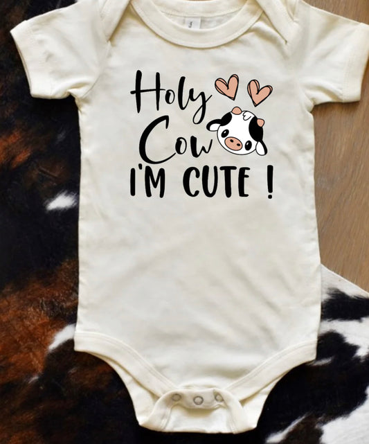 Holy Cow I’m Cute Infant Onesie