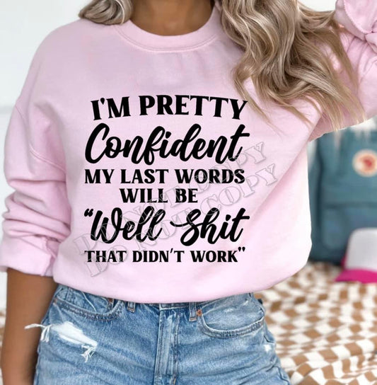 My Last Words Adult Shirt
