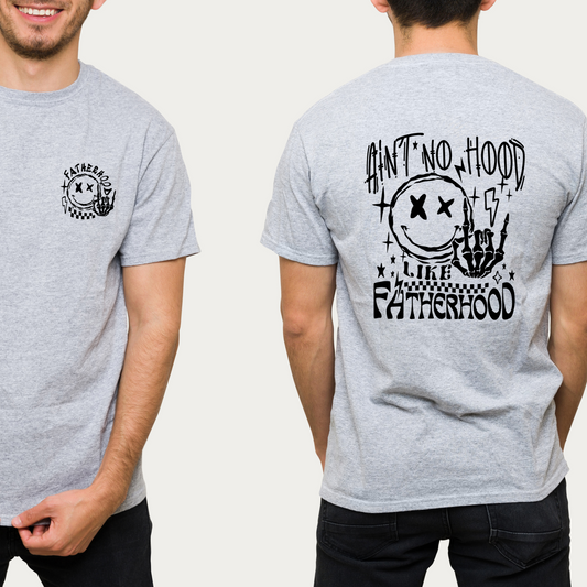 Aint No Hood Like Fatherhood Adult Shirt