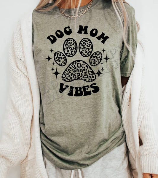 Dog Mom Vibes Adult Shirt