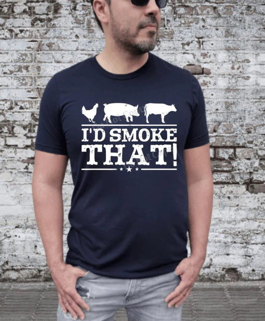 I'd Smoke That Adult Shirt