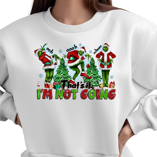 That's it, I'm not going Adult Shirt